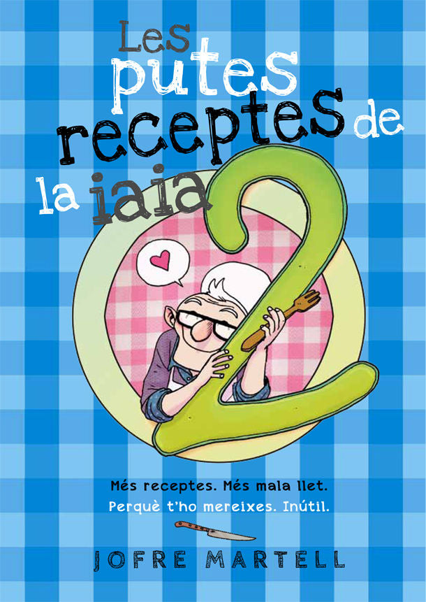 Les putes receptes de la iaia 2, de Martell, Jofre | portada del libro