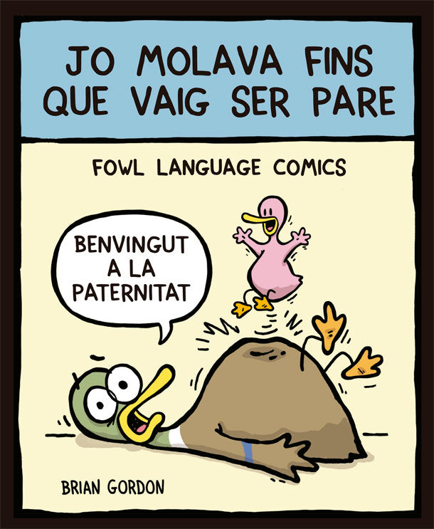 Jo molava fins que vaig ser pare, de Gordon, Brian | portada del libro