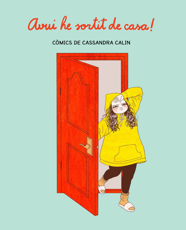 Avui he sortit de casa!, de Calin, Cassandra | portada del libro