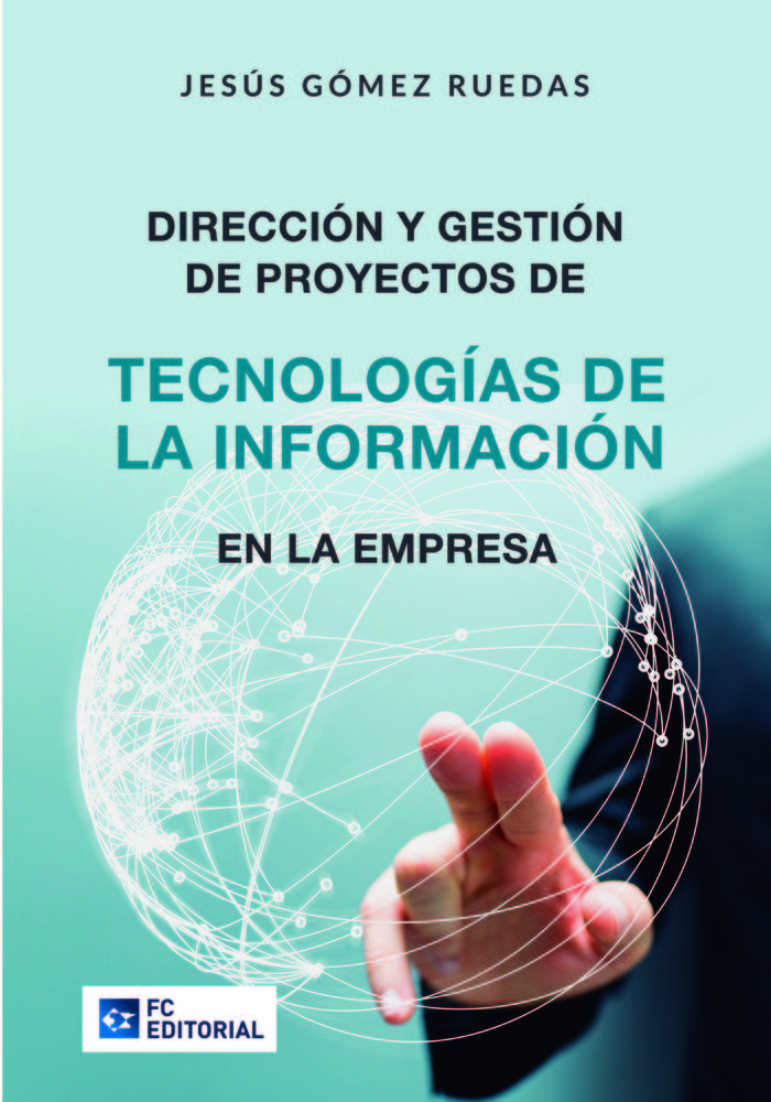 Dirección y gestión de Proyectos de Tecnologías de la Información en la Empresa, de Gómez Ruedas, Jesús | portada del libro