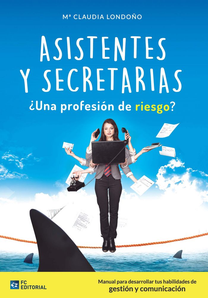 Asistentes y Secretarias ¿Profesión de riesgo?, de Londoño Mateus, María Claudia | portada del libro