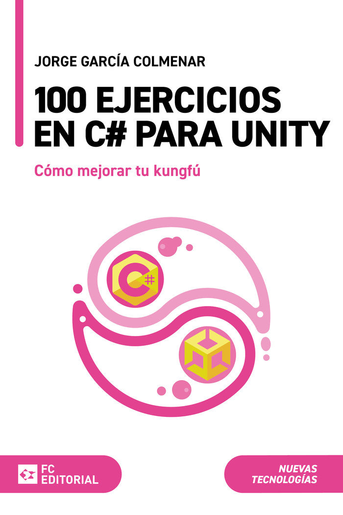 100 EJERCICIOS EN C  PARA UNITY, de GARCIA COLMENAR, JORGE | portada del libro