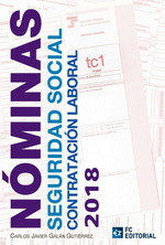 NOMINAS. SEGURIDAD SOCIAL. CONTRATACION LABORAL 2018, de GALAN GUTIERREZ, CARLOS JAVIER | portada del libro