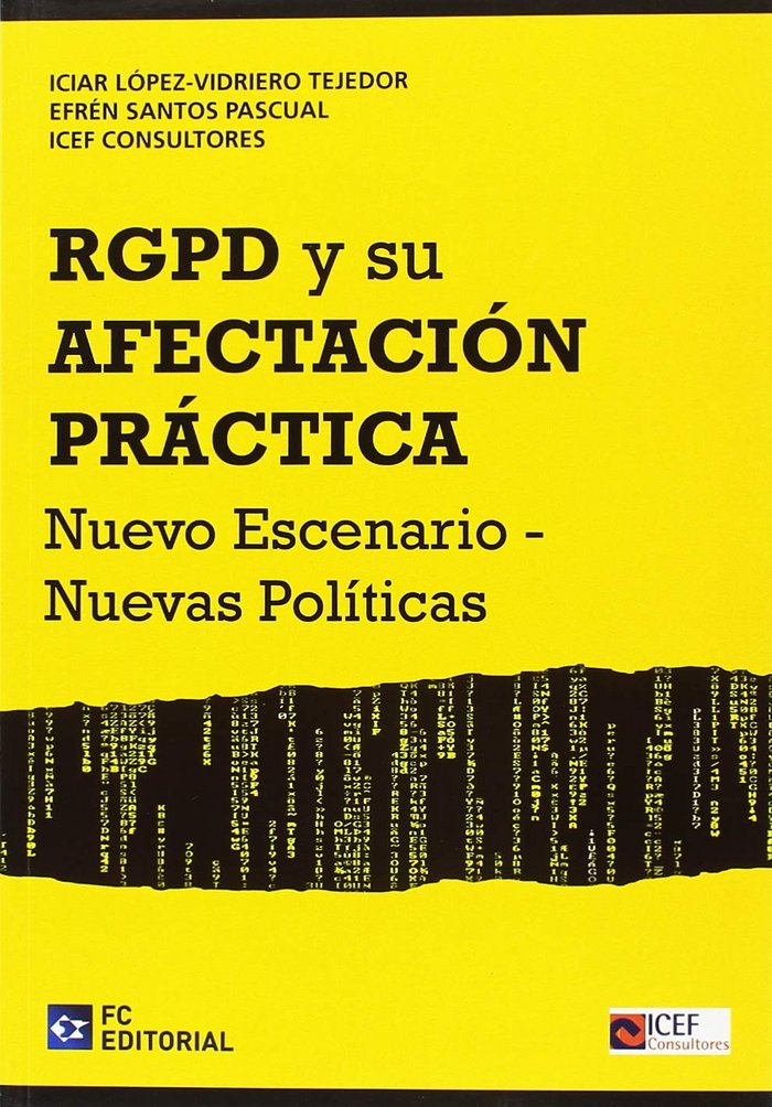 RGPD Y SU AFECTACION PRACTICA. NUEVO ESCENARIO - N, de LOPEZ-VIDRIERO | portada del libro