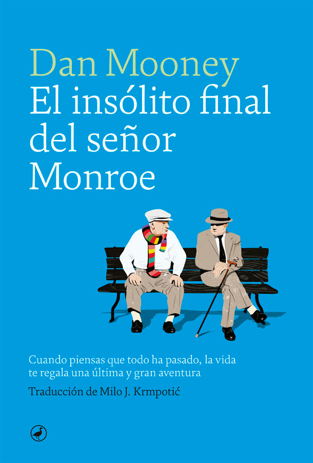 El insólito final del señor Monroe, de Mooney, Dan | portada del libro