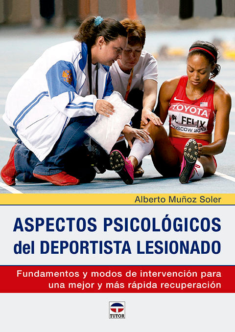 Aspectos psicológicos del deportista lesionado, de Muñoz Soler, Alberto | portada del libro