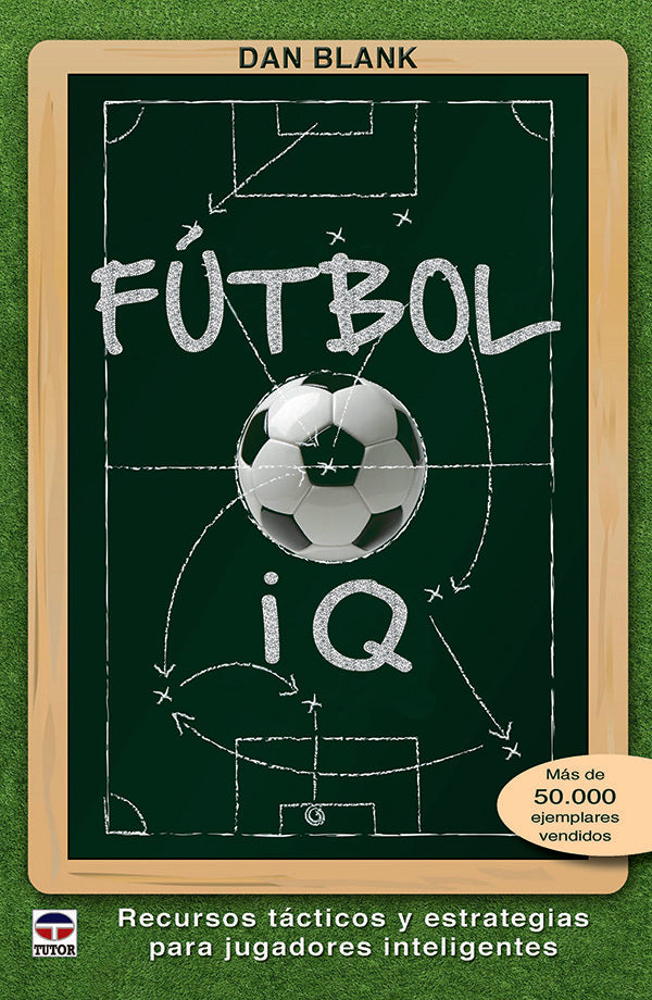 Fútbol IQ, de Dan Blank | portada del libro