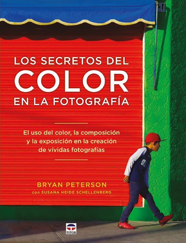 Los secretos del color en la fotografía, de Peterson, Bryan | portada del libro