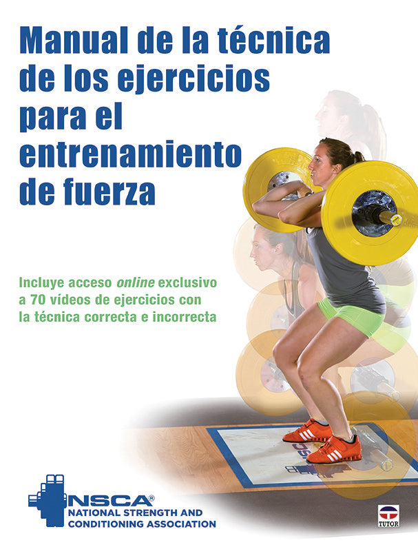 Manual de la técnica de los ejercicios para el entrenamiento de fuerza, de National Strenght and Conditioning Association | p