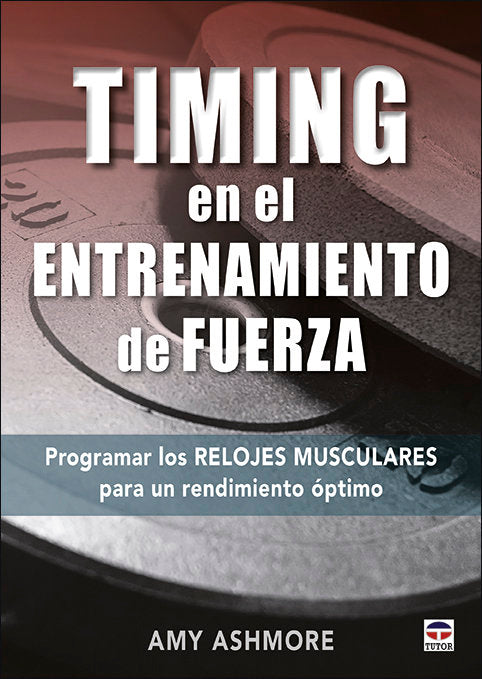Timing en el entrenamiento de fuerza, de Ashmore, Amy | portada del libro