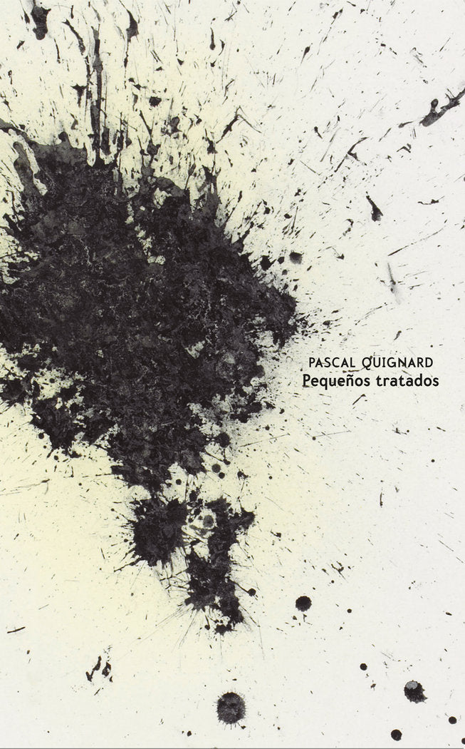 Pequeños tratados, de Quignard, Pascal | portada del libro
