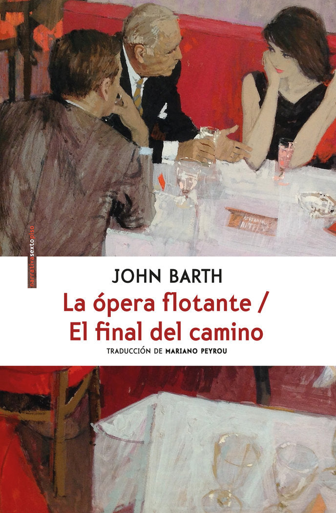 La ópera flotante/ El final del camino, de Barth, John | portada del libro