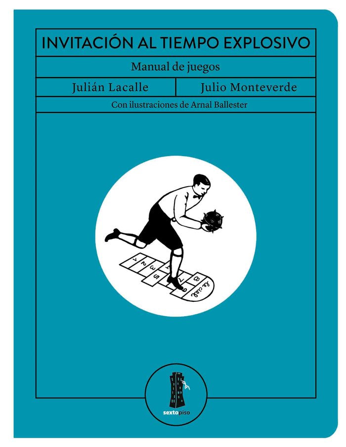 Invitación al tiempo explosivo, de Lacalle, Julián | portada del libro