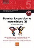 Dominar los problemas matemáticos (5), de López Apesteguía, Francisco Javier | portada del libro