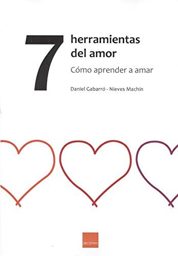 7 HERRAMIENTAS DEL AMOR, de GABARRÓ BERBEGAL | portada del libro