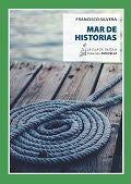 Mar de historias, de Silvera Guillén, Francisco | portada del libro