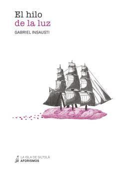 El hilo de la luz, de Insausti Herrero-Velarde, Gabriel | portada del libro