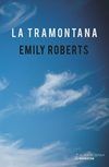 La tramontana, de Roberts, Emily | portada del libro