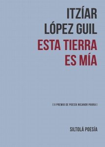 Esta tierra es mía, de López Guil, Iciar | portada del libro