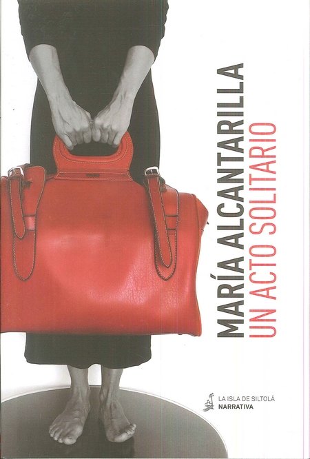 Un acto solitario, de Alcantarilla Ramos, María | portada del libro