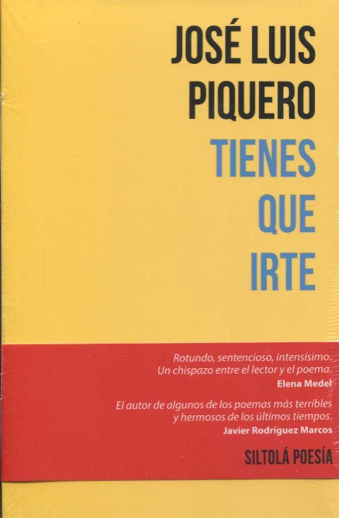 Tienes que irte, de Piquero González, José Luis | portada del libro
