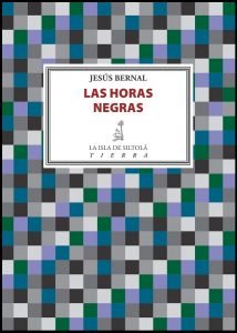 Las horas negras, de Bernal Castell, Jesús | portada del libro