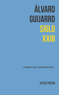 Siglo XXIII, de Guijarro García, Álvaro | portada del libro