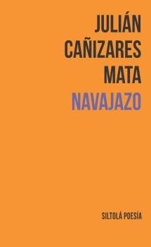 Navajazo, de Cañizares Mata, Julián | portada del libro