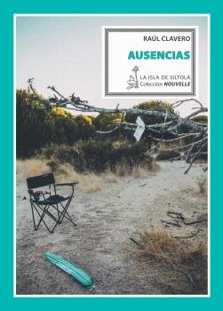 Ausencias, de Clavero Blázquez, Raúl | portada del libro