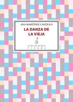 La danza de la vieja, de Martínez Castillo, Ana | portada del libro
