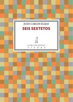 Seis Sextetos, de Carlos Elijas Escorihuela, Juan | portada del libro