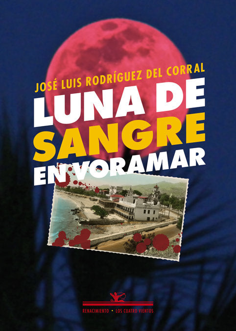 Luna de sangre en Voramar, de Rodríguez del Corral, José Luis | portada del libro
