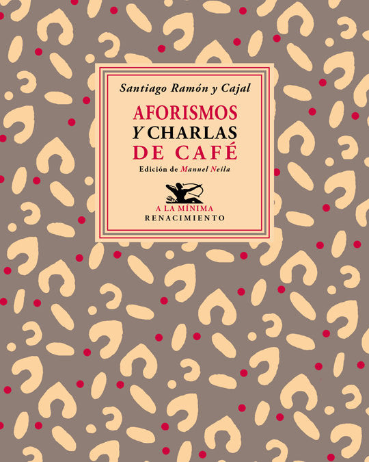 Aforismos y Charlas de café, de Ramón y Cajal, Santiago | portada del libro
