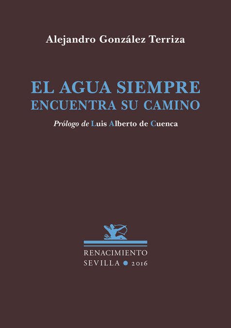 El agua siempre encuentra su camino, de González Terriza, Alejandro | portada del libro
