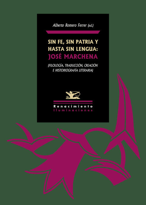 Sin fe, sin patria y hasta sin lengua: José Marchena, de Varios autores | portada del libro