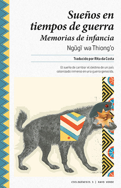 Sueños en tiempos de guerra, de wa Thiongo, Ngugi | portada del libro