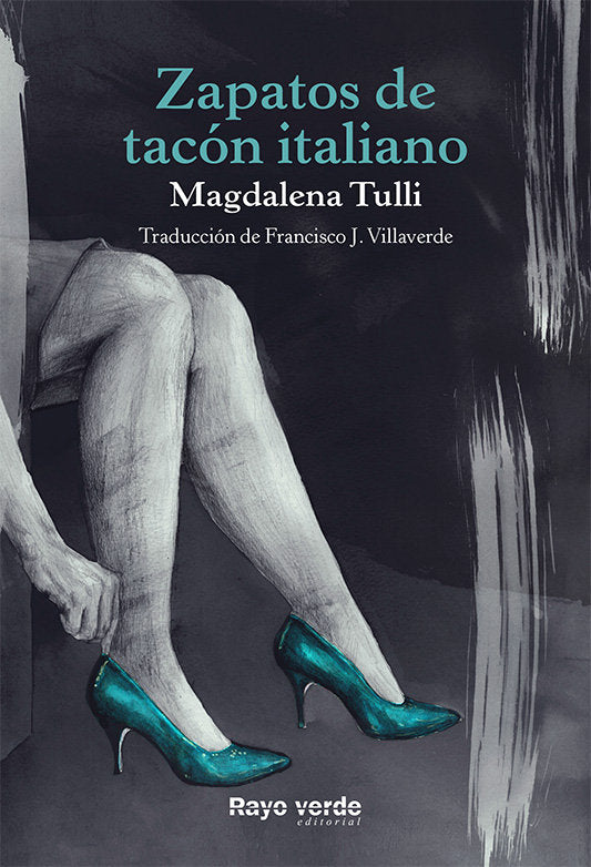 Zapatos de tacón italiano, de Tulli, Magdalena | portada del libro