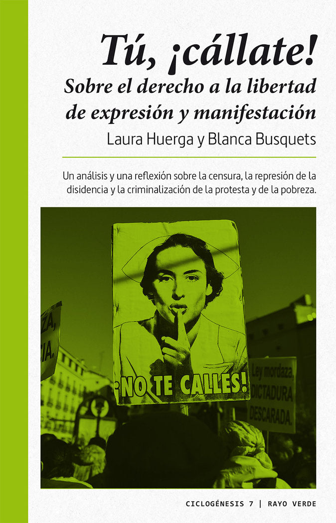 Tú, ¡cállate!, de Huerga Ayza, Laura | portada del libro