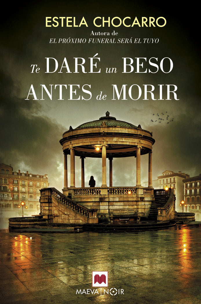 Te daré un beso antes de morir, de Chocarro, Estela | portada del libro