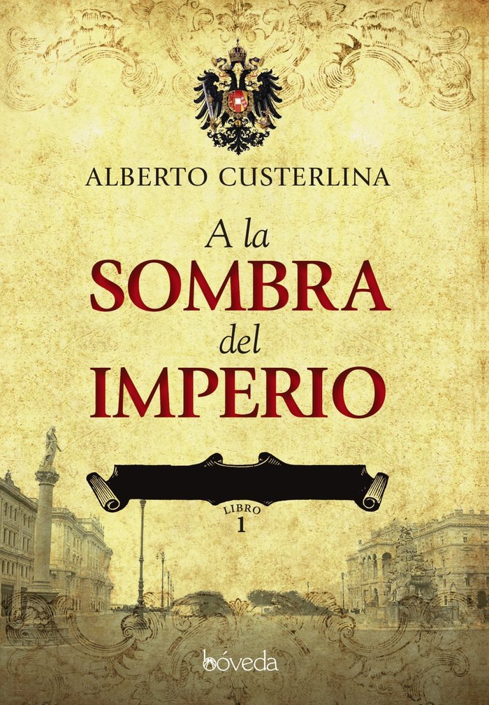 Sombras del Imperio, de CUSTERLINA, ALBERTO | portada del libro