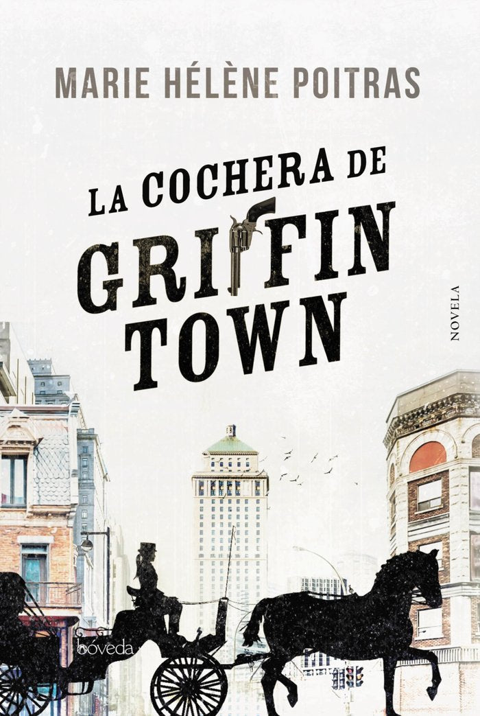 La cochera de Griffintown, de Poitras, Marie Hélène | portada del libro