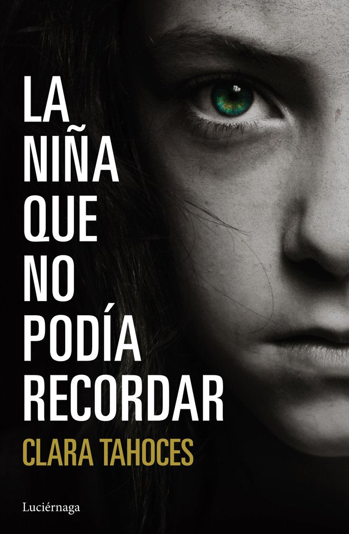 La niña que no podía recordar, de Tahoces, Clara | portada del libro