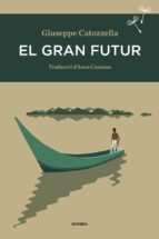 El gran futur, de Giuseppe Catozzella | portada del libro
