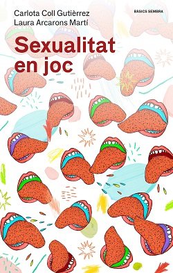 SEXUALITAT EN JOC, de CARLOTA COLL GUTIERREZ | portada del libro