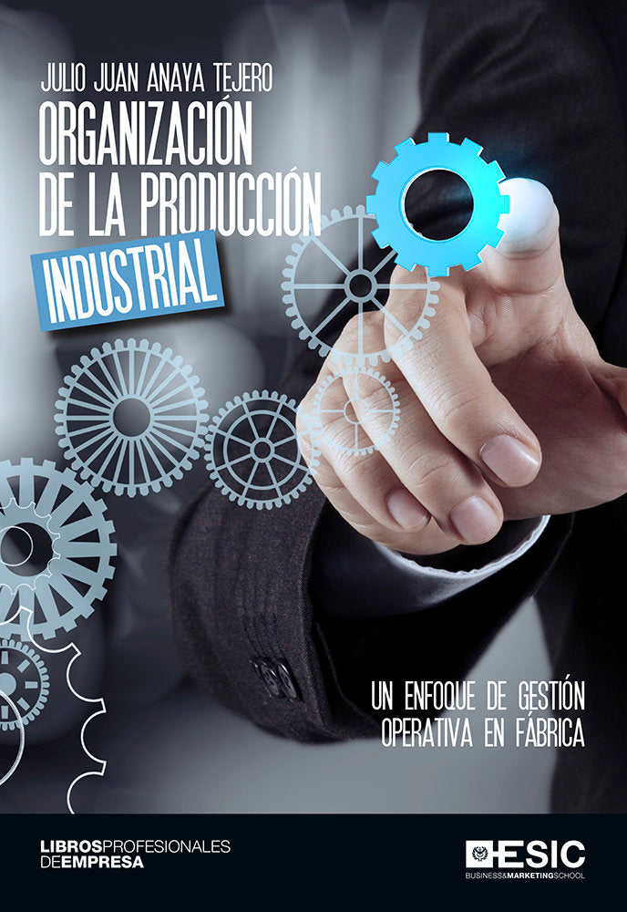 Organización de la producción industrial, de Anaya Tejero, Julio Juan | portada del libro