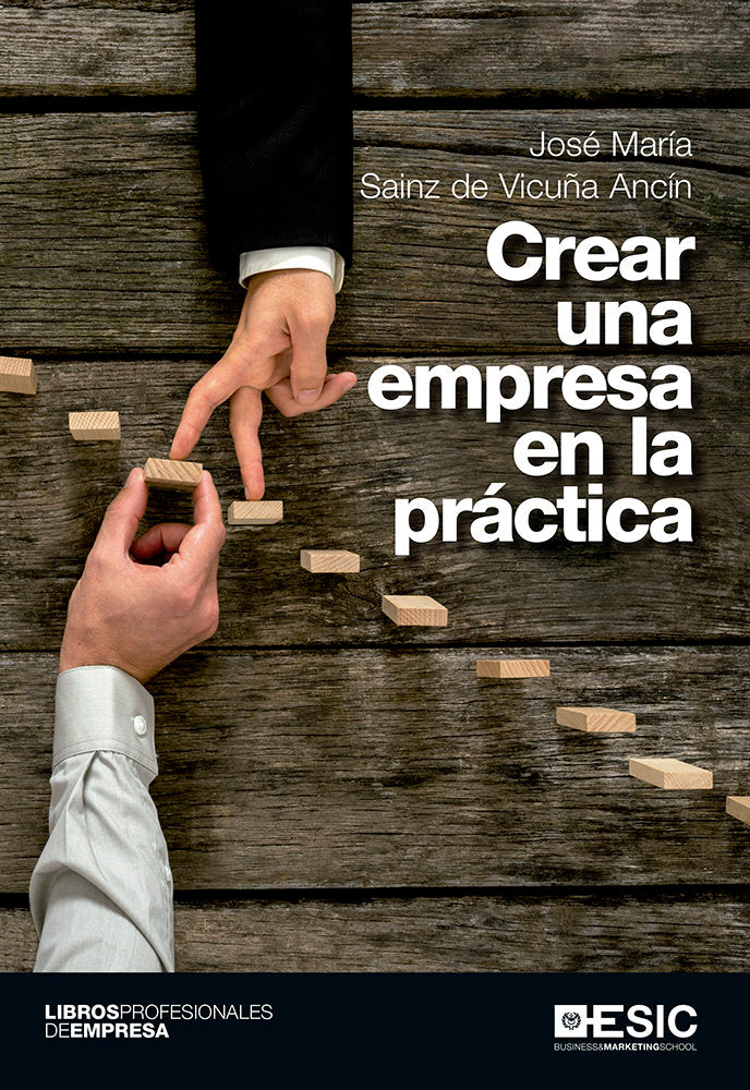 Crear una empresa en la práctica, de Sainz de Vicuña Ancín, José María | portada del libro
