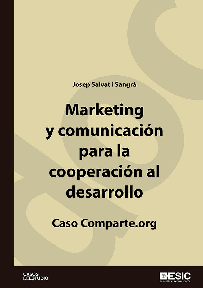 MARKETING Y COMUNICACIÓN PARA LA COOPERACIÓN AL DESARROLLO, de SALVAT i SANGRÀ, JOSEP | portada del libro