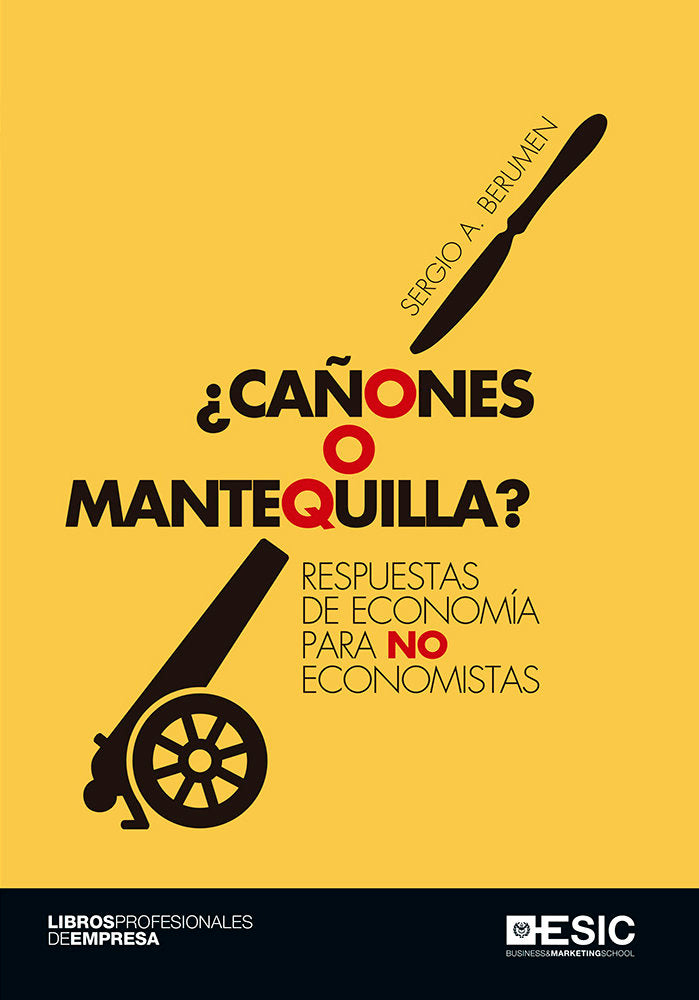 ¿Cañones o mantequilla?, de Berumen Arellano, Sergio A. | portada del libro