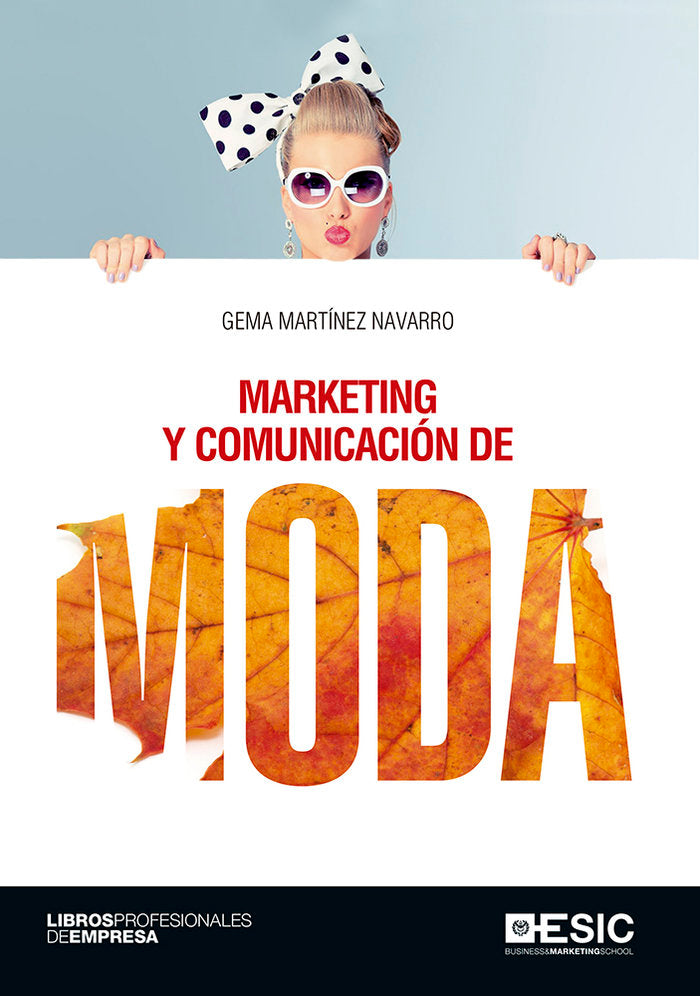 MARKETING Y COMUNICACIÓN DE MODA, de MARTÍNEZ NAVARRO, GEMA | portada del libro