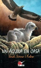 UN AGUILA EN CASA, de Jordi Sierra i Fabra | portada del libro
